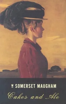 עטיפת הספר Cakes and ale מאת W. Somerset Maugham
