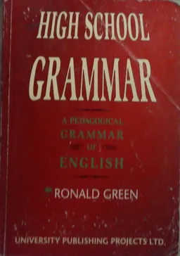 High school grammar - a pedagogical grammar  of english