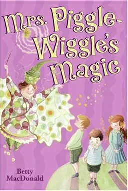 Mrs. piggle-wiggle's magic