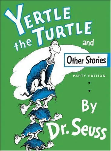 YERTLE THE TURTLE and other stories
