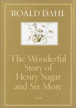 The wonderful story of henry sugar and six more