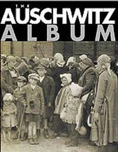 עטיפת הספר The auschwitz album מאת Israel Gutman And Bella Gutterman
