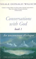 Conversations with god: book 1; an uncommon dialogue