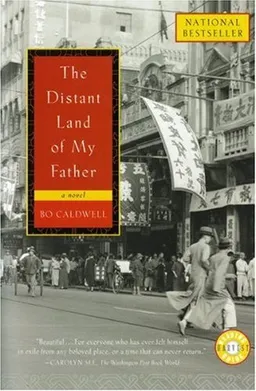 עטיפת הספר The distant land of my father מאת Bo Caldwell