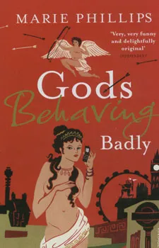 GODS BEHAVING BADLY