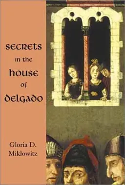 Secrets in the house of delgado