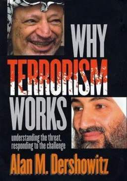Why Terrorism Works