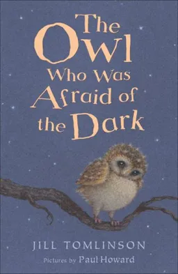 The owl who was afraid of the dark