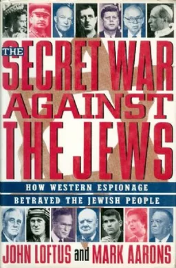 עטיפת הספר The Secret War Against the Jews מאת Loftus and Aarons