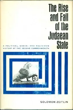 The Rise and Fall of the Judaean State 3 Vols