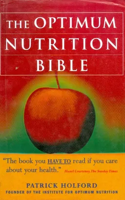 THE OPTIMUM NUTRITION BIBLE