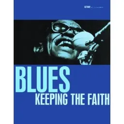 Blues : keeping the faith
