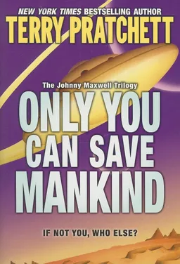 עטיפת הספר Only you can save mankind מאת TERRY PRATCHETT