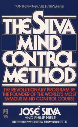 The silva mind control method