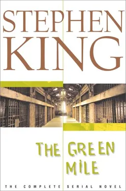 The green mile : the complete serial novel