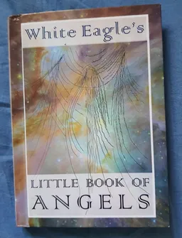 WHITE EAGEL'S LITTLE BOOK OF ANGELS 
