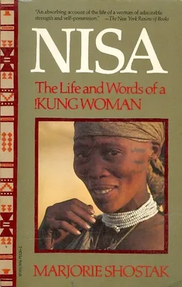 nisa the life and words of a kung woman