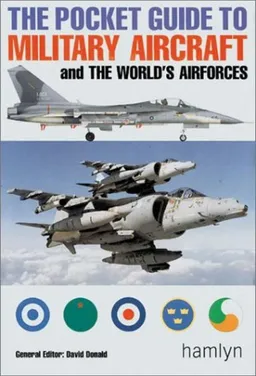 The Pocket Guide to Military Aircraft and the World's Air Forces