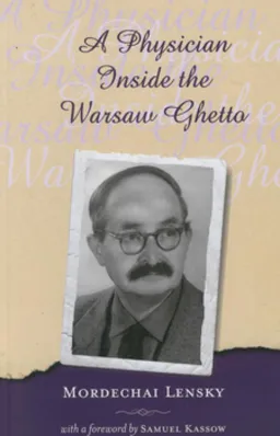 A Physician Inside the Warsaw Ghetto