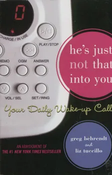 He's just not that into you:your daily wake-