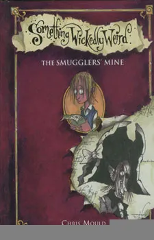 Something wickedly weird:the smugglers' mine