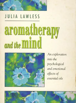 Aromatherapy and the Mind