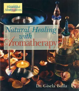Natural Healing with Aromatherapy