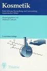 עטיפת הספר Kosmetik. Entwicklung, Herstellung und Anwendung kosmetischer Mittel מאת Wilfried Umbach