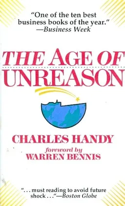 עטיפת הספר THE AGE OF UNREASON מאת CHARLES HANDY