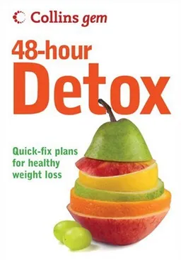 עטיפת הספר Collins Gem 48-Hour Detox: Quick-Fix Plans for Healthy Weight Loss מאת Gill Paul
