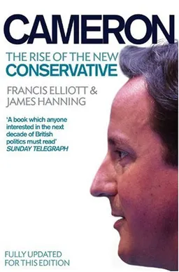 Cameron: The Rise of the New Conservative