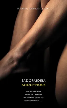 Sadopaideia (Perennial Forbidden Classics)
