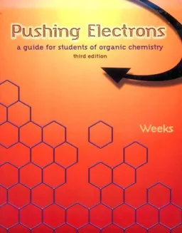 Pushing Electrons: A Guide for Students of Organic Chemistry