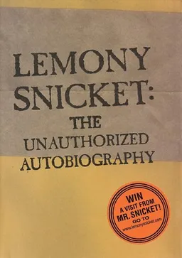 עטיפת הספר Lemony Snicket: The Unauthorized Autobiography מאת Lemony Snicket