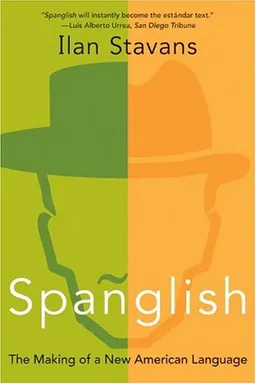 Spanglish: The Making of a New American Language