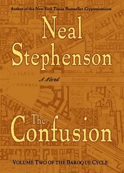 עטיפת הספר The Confusion (The Baroque Cycle, Vol. 2) מאת Neal Stephenson