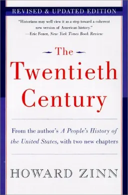 The Twentieth Century: A People's History