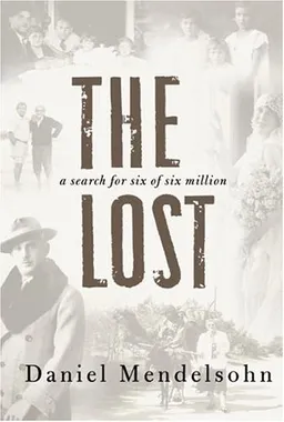 The Lost: A Search for Six of Six Million