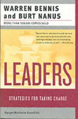 Leaders: Strategies for Taking Charge (Collins Business Essentials)