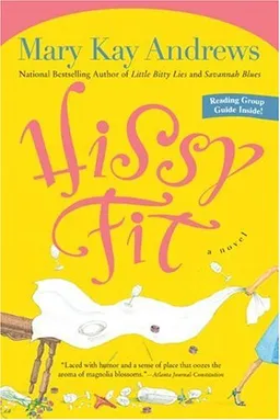 Hissy Fit: A Novel