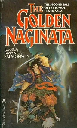 עטיפת הספר the golden naginata מאת jessica amanda salmonson