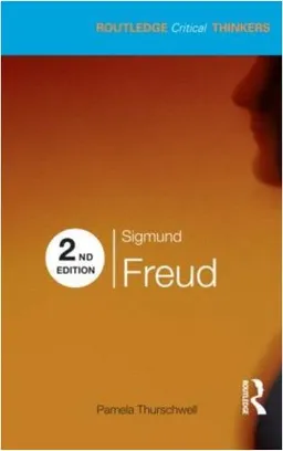 Sigmund Freud (Routledge Critical Thinkers)