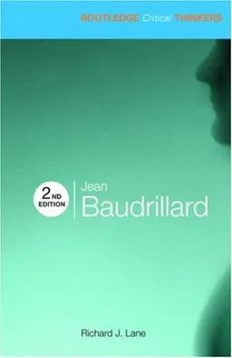 Jean Baudrillard (Routledge Critical Thinkers)