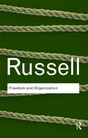 Freedom and Organization (Routledge Classics)