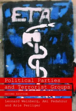 Political Parties and Terrorist Groups 2nd ed. (Extremism and Democracy)