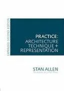 Practice - Architecture, Technique and Representation: Revised and Expanded Edition