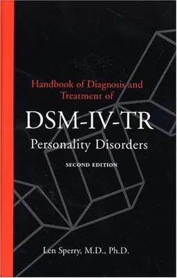 Handbook of Diagnosis and Treatment of DSM-IV-TR Personality Disorders