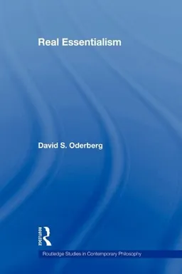 Real Essentialism (Routledge Studies in Contemporary Philosophy)
