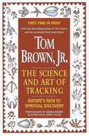 Tom Brown's Science and Art of Tracking
