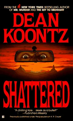 עטיפת הספר Shattered מאת Dean Koontz